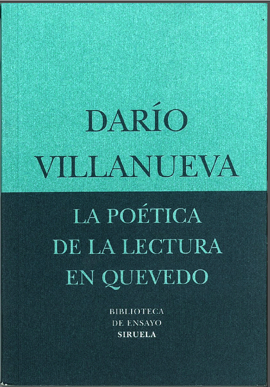 Darío Villanueva, La poética de la lectura en Quevedo.