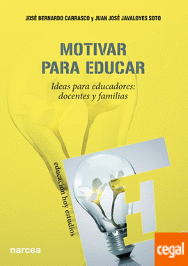 Portada de José Bernardo Carrasco-Juan José Javaloyes
Motivar para educar