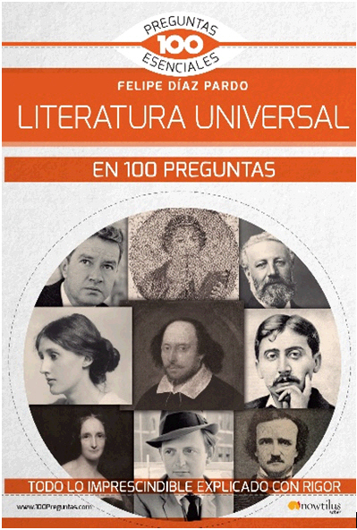La literatura universal en 100 preguntas» de Felipe Díaz Pardo