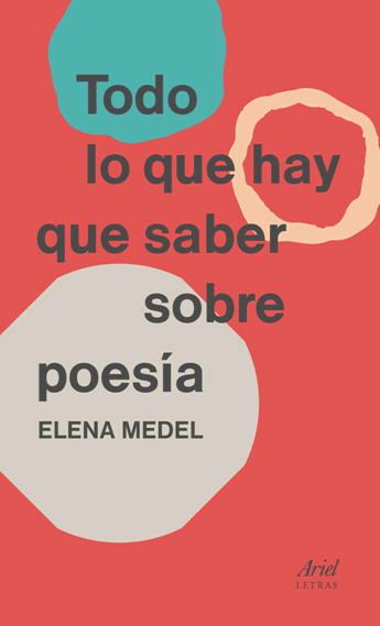 Elena Medel: 
Todo lo que hay que saber sobre poesía